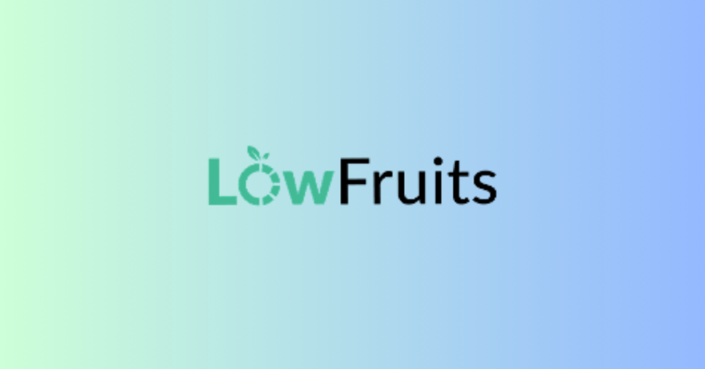 Lowfruits review